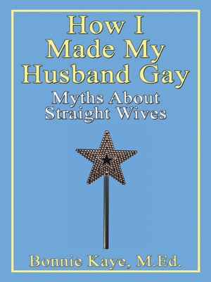 cover image of How I Made My Husband Gay